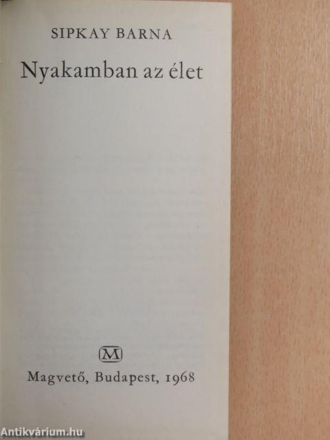 Nyakamban az élet