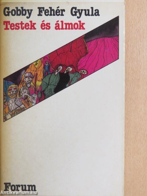 Testek és álmok