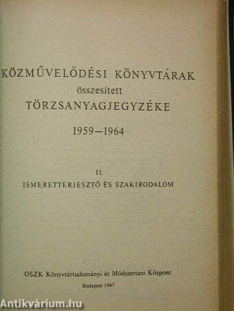 Közművelődési könyvtárak összesített törzsanyagjegyzéke 1959-1964 I-II.