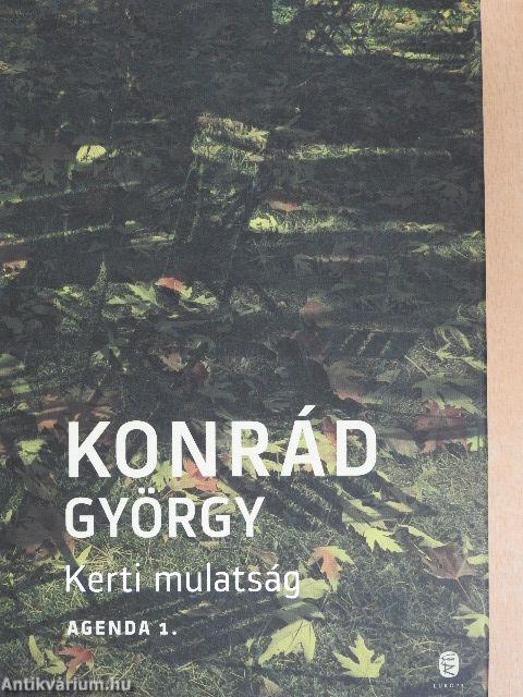 Kerti mulatság/Kőóra/Hagyaték