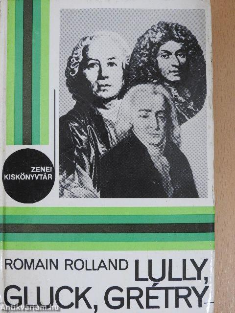 Lully, Gluck, Grétry