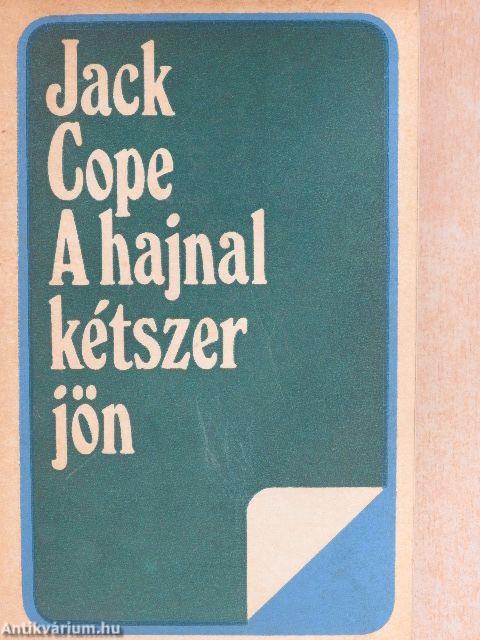 A hajnal kétszer jön