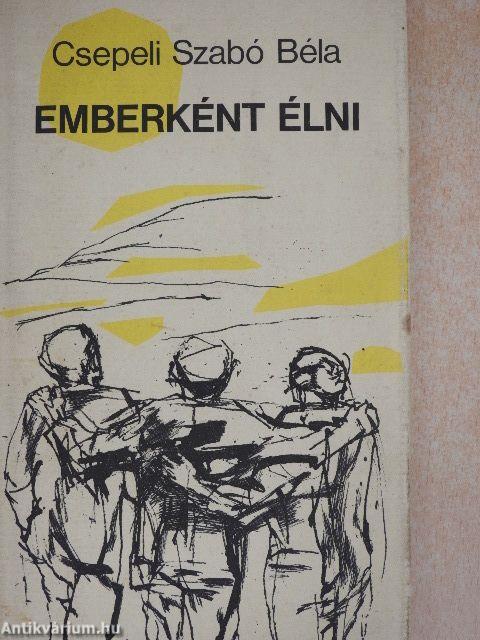 Emberként élni