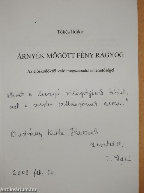 Árnyék mögött Fény ragyog (dedikált példány)