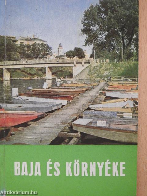 Baja és környéke (dedikált példány)