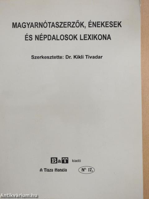 Magyarnótaszerzők, énekesek és népdalosok lexikona (dedikált példány)