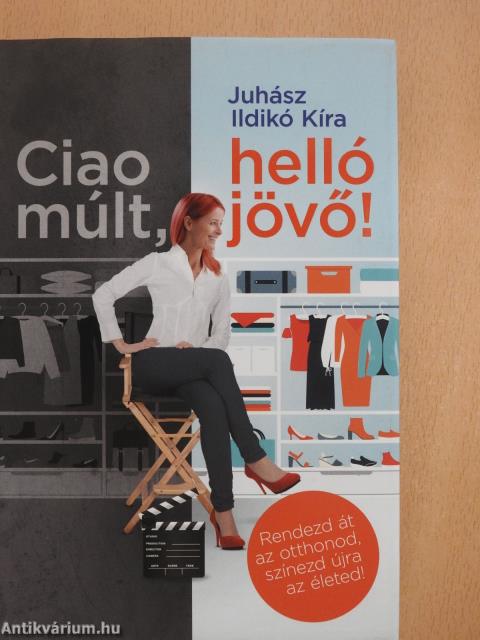 Ciao múlt, helló jövő! (dedikált példány)