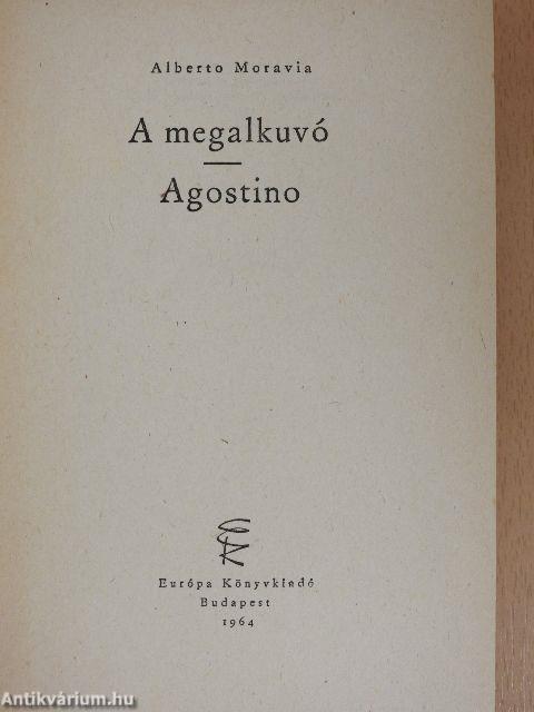 A megalkuvó/Agostino