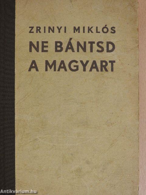 Ne bántsd a magyart