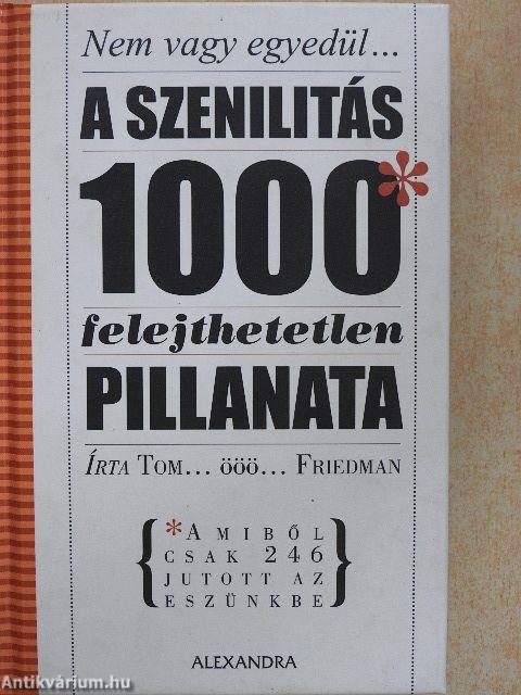 A szenilitás 1000 felejthetetlen pillanata