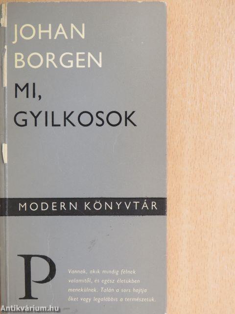 Mi, gyilkosok