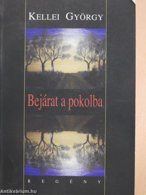 Bejárat a pokolba (dedikált példány)