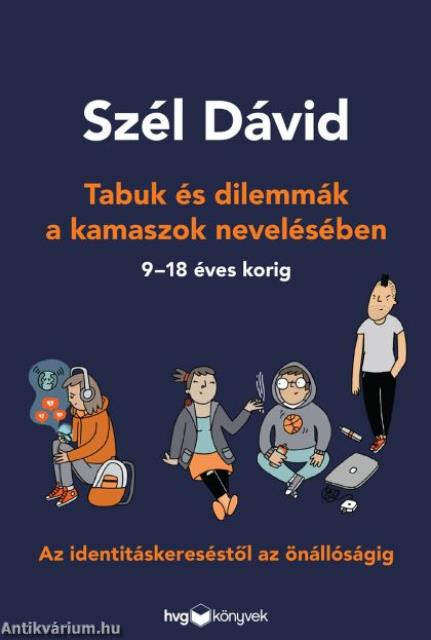 Tabuk és dilemmák a kamaszok nevelésében