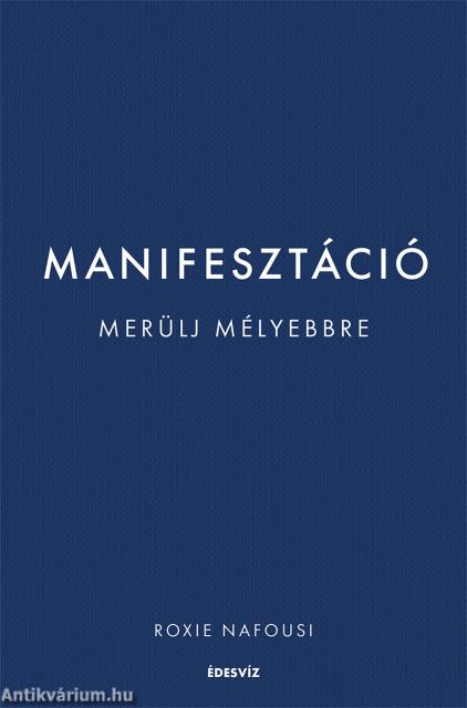 Manifesztáció - Merülj mélyebbre