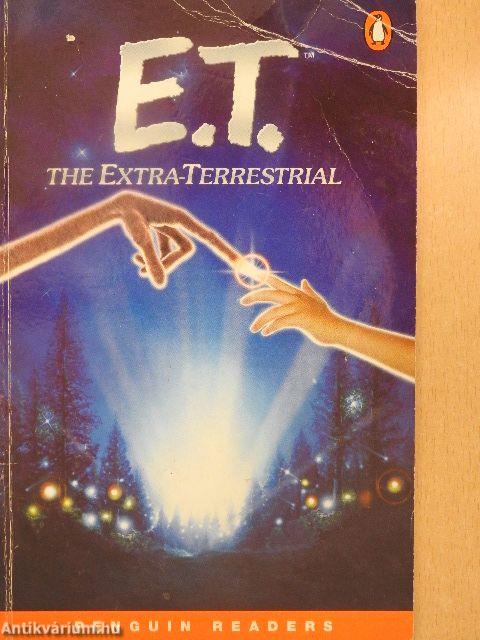 E. T. The Extra-Terrestrial