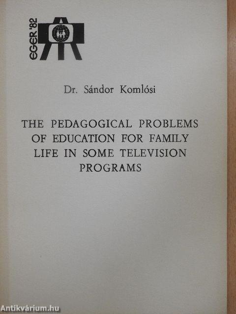 The Pedagogical Problems of Education for Family Life in Some Television Programs