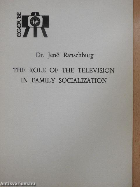 The Role of the Television in Family Socialization