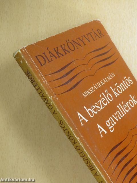 A beszélő köntös/A gavallérok