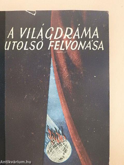 A világdráma utolsó felvonása