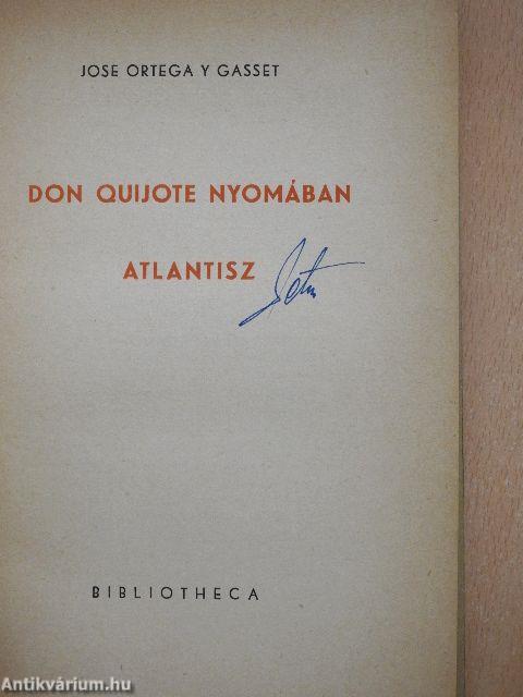 Don Quijote nyomában/Atlantisz