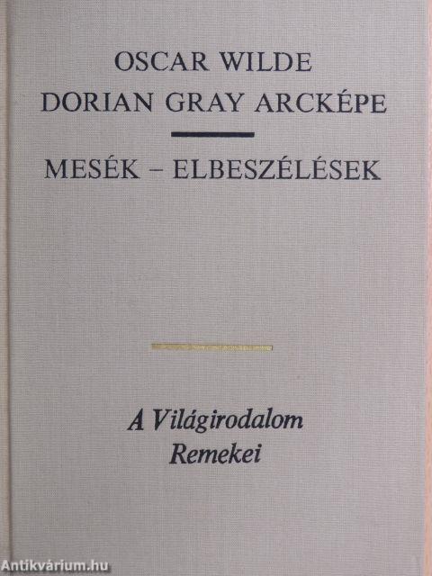 Dorian Gray arcképe/Mesék-Elbeszélések