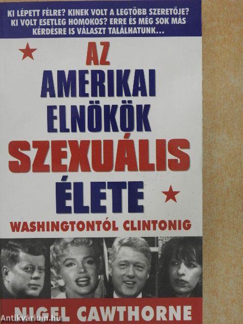 Az amerikai elnökök szexuális élete