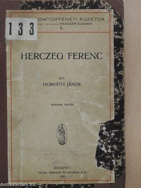 Herczeg Ferenc/A magyar-hún mondák kérdésének mai állása/Huszonöt év a magyar társadalmi dráma történetéből/A Zalán futása/A XX. század magyar irodalma kritikákban I/1./Endrődi Sándor/Gárdonyi Géza/Arany János/Legrégibb bibliafordításunk