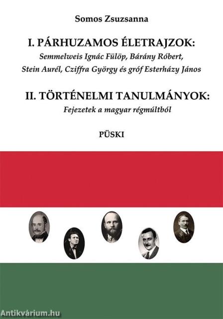 I. Párhuzamos életrajzok II. Történelmi tanulmányok