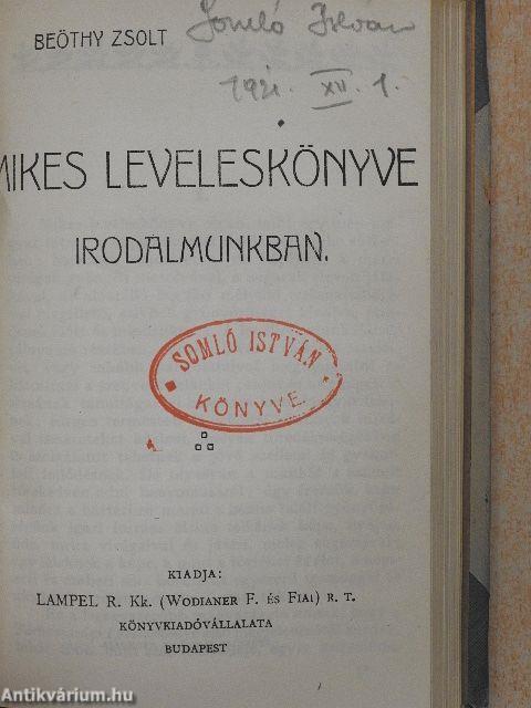 II. Rákóczi Ferenc vallomásaiból I-II./II. Rákóczi Ferencz élete/Mikes Kelemen válogatott törökországi levelei/Mikes leveleskönyve irodalmunkban/A bécsi képes krónika