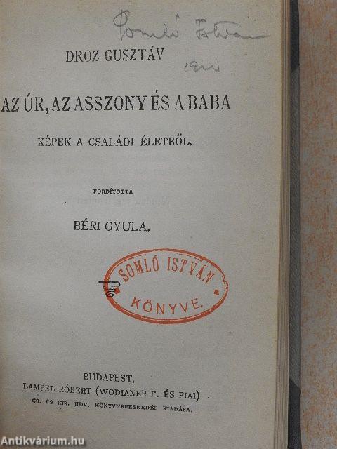 Régi dolgok/Crainquebille. Putois./Elbeszélések/Az úr, az asszony és a baba/Az ezüstbánya és egyéb elbeszélések