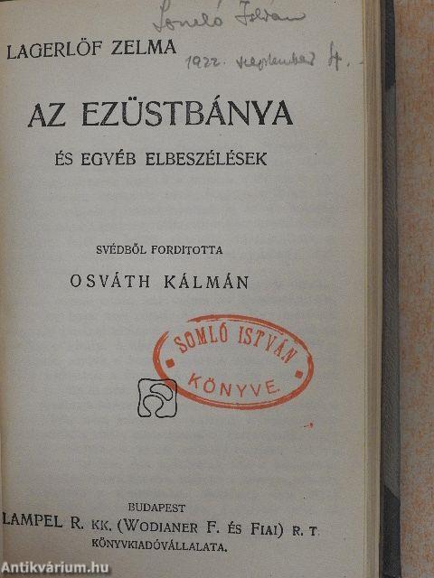 Régi dolgok/Crainquebille. Putois./Elbeszélések/Az úr, az asszony és a baba/Az ezüstbánya és egyéb elbeszélések