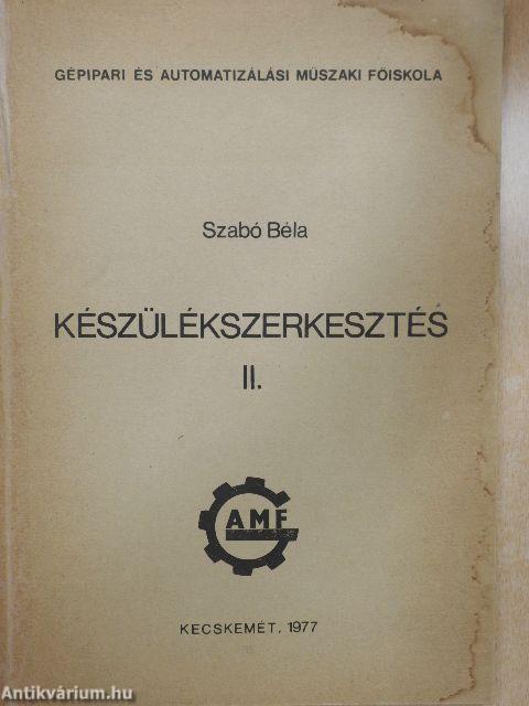 Készülékszerkesztés II.