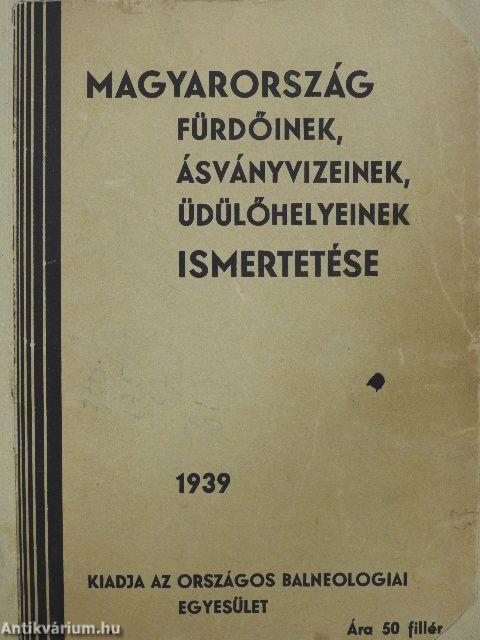 Magyarország fürdőinek, ásványvizeinek, üdülőhelyeinek ismertetése