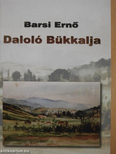 Daloló Bükkalja (dedikált példány)