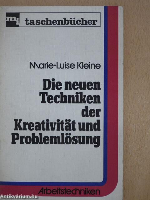 Die neuen Techniken der Kreativität und Problemlösung (dedikált példány)