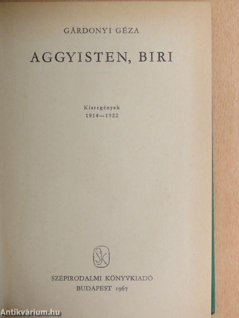 Aggyisten, Biri