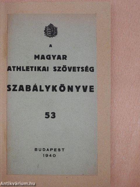 A magyar athletikai szövetség szabálykönyve 53.