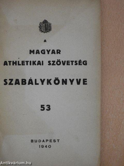 A magyar athletikai szövetség szabálykönyve 53.