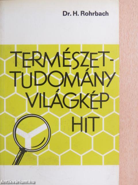 Természettudomány, világkép, hit