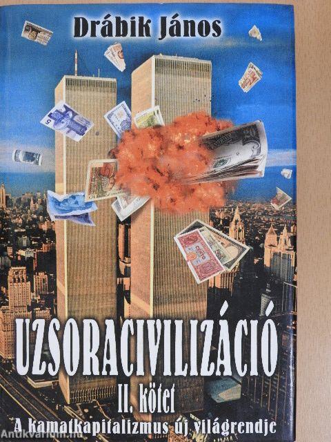 Uzsoracivilizáció II.