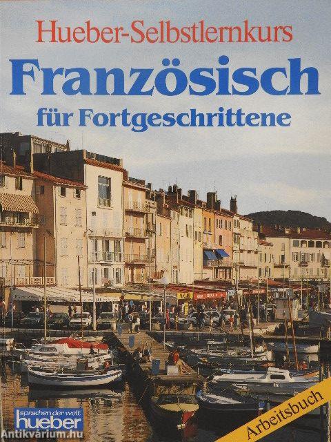 Französisch für Fortgeschrittene - Begleitheft/Arbeitsbuch - 4 db kazettával