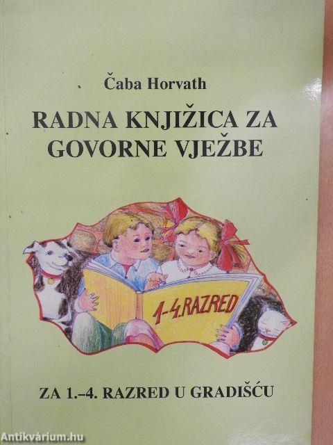 Radna knjizica za govorne vjezbe za 1.-4. razred u Gradiscu