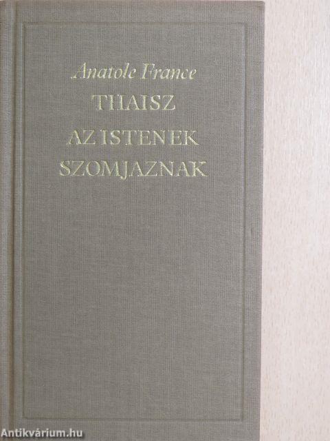 Thaisz/Az istenek szomjaznak