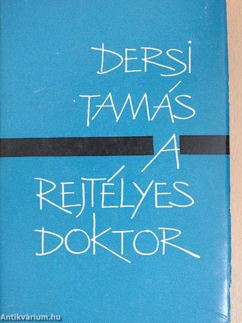 A rejtélyes doktor
