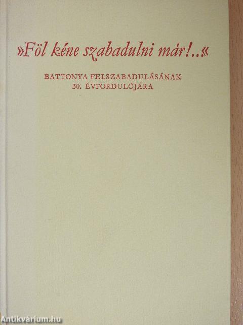 "Föl kéne szabadulni már!..."