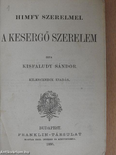 A kesergő szerelem/A boldog szerelem/Barnum milliói