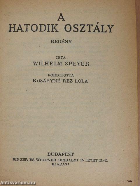 A hatodik osztály/Magyar deákok hőskora/Matrózruhások/Fehér toll, piros sapka