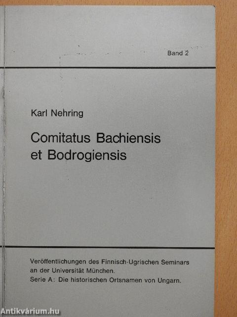 Comitatus Bachiensis et Bodrogiensis