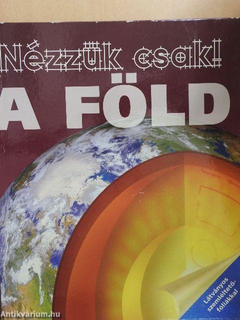 Nézzük csak! - A Föld