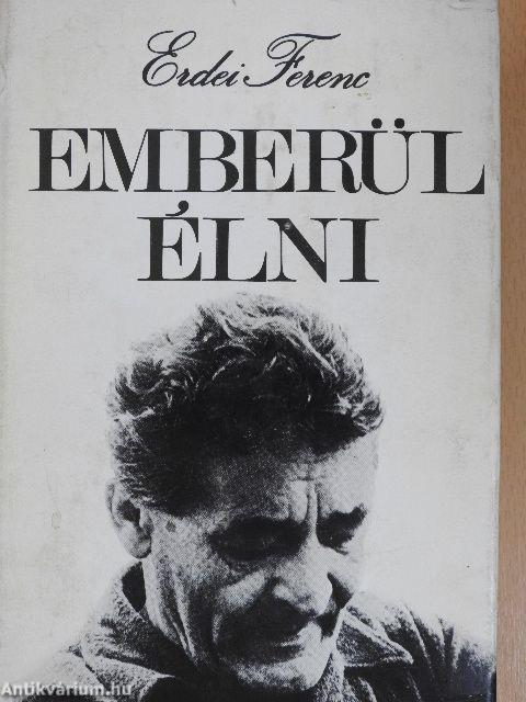 Emberül élni